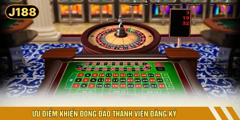 Ưu điểm khiến đông đảo thành viên đăng ký